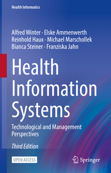 Hardcover Health Information Systems: Technological and Management Perspectives Book