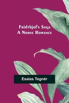 Paperback Fridthjof's Saga; a Norse romance Book