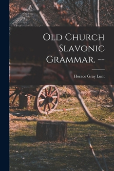 Paperback Old Church Slavonic Grammar. -- Book