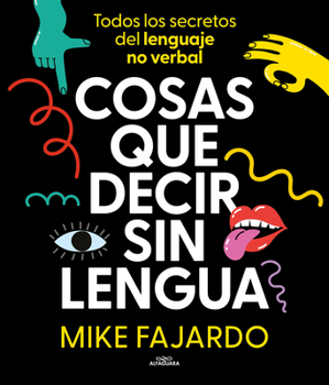 Paperback Cosas Que Decir Sin Lengua / Things We Say Without Even Opening Our Mouths [Spanish] Book