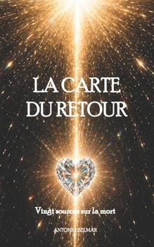 La Carte du Retou: Vingt sources sur la mort (LE ROYAUME OUBLIÉ) (French Edition)