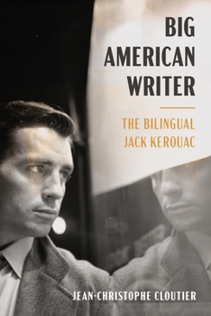 Paperback Big American Writer: The Bilingual Jack Kerouac Book
