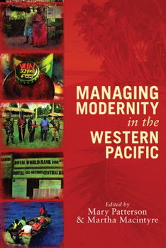 Paperback Managing Modernity in the Western Pacific Book