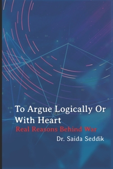 Paperback To argue logically or with heart: Mind and Belief Book