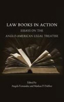 Hardcover Law Books in Action: Essays on the Anglo-American Legal Treatise Book