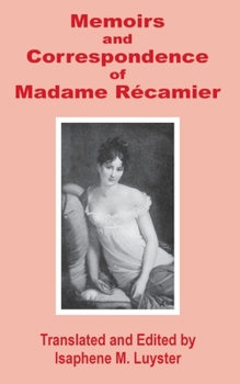 Paperback Memoirs & Correspondence of Madame Recamier Book