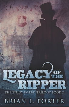 Legacy of the Ripper - Book #2 of the Secret Journal of Jack the Ripper