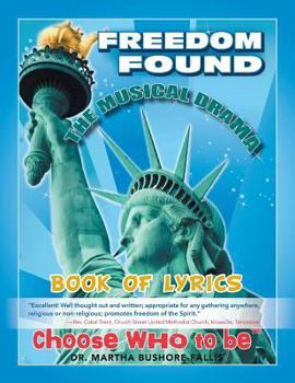 Paperback Book of Lyrics: Freedom Found, the Musical Drama Book