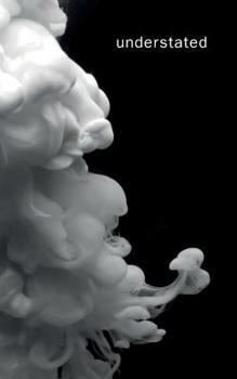 Paperback Understated: Poems of Love, Loss, and Light Book