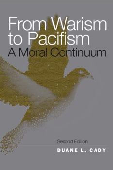 Hardcover From Warism to Pacifism: A Moral Continuum Book