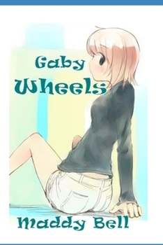 Paperback Gaby - Wheels: Book 10 Book