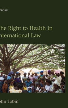 Hardcover The Right to Health in International Law Book