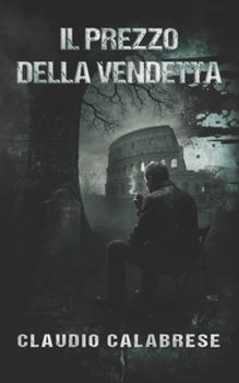 Paperback Il Prezzo Della Vendetta [Italian] Book
