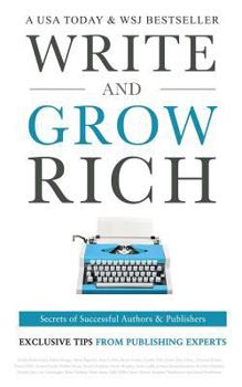 Paperback Write and Grow Rich: Secrets of Successful Authors and Publishers Book