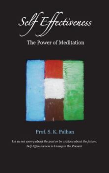 Paperback Self Effectiveness: The Power of Meditation Book