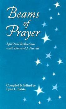 Paperback Beams of Prayer: Spiritual Reflections With Edward J. Farrell Book