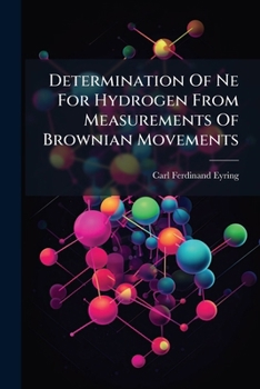 Paperback Determination Of Ne For Hydrogen From Measurements Of Brownian Movements Book