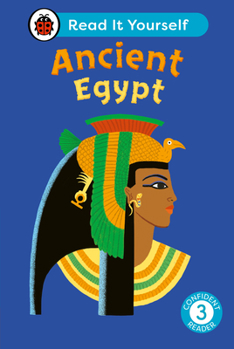 Hardcover Ancient Egypt: Read It Yourself - Level 3 Confident Reader Book
