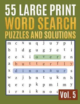 Paperback 55 Large Print Word Search Puzzles And Solutions: Activity Book For Adults And Kids Wordsearch Easy Magic Quiz Books Game For Adults - Large Print (fi [Large Print] Book