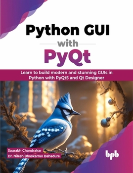 Paperback Python GUI with PyQt: Learn to build modern and stunning GUIs in Python with PyQt5 and Qt Designer (English Edition) Book
