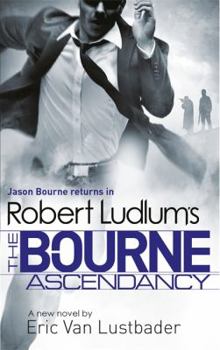 Unknown Binding Robert Ludlums The Bourne Ascendancy Book