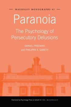 Paperback Paranoia: The Psychology of Persecutory Delusions Book