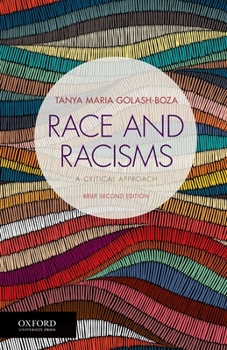 Paperback Race and Racisms: A Critical Approach, Brief Second Edition Book