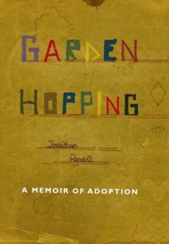 Hardcover Garden Hopping: Memoir of an Adoption Book