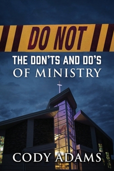 Paperback Do Not: The Don'ts and Do's of Ministry Book
