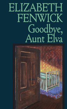 Paperback Goodbye Aunt Elva Book