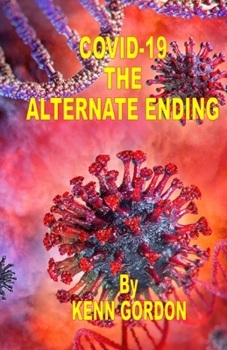 Paperback Covid-19 The Alternative Ending Book