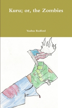 Paperback Kuru; or, the Zombies Book