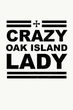 Crazy Oak Island Lady: Oak Island Nova Book