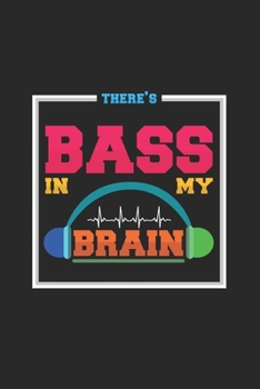 There's Bass in my brain: 6x9 HardStyle | dotgrid | dot grid paper | notebook | notes