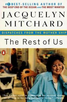 Paperback The Rest of Us: Dispatches from the Mother Ship Book