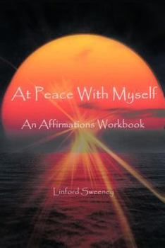 Paperback At Peace with Myself: An Affirmations Workbook Book