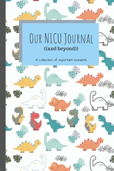 Our NICU Journal: 120 Lined Pages - 6" x 9" (Diary, Notebook, Composition Book, Writing Pad) - Neonatal Intensive Care Unit Mindfulness and Gratitude Journal For Parents/Family