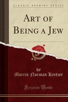 Paperback Art of Being a Jew (Classic Reprint) Book