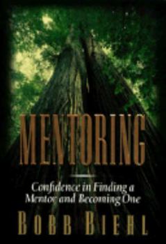 Hardcover Mentoring: Confidence in Finding a Mentor and Becoming One Book