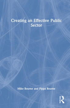 Hardcover Creating an Effective Public Sector Book