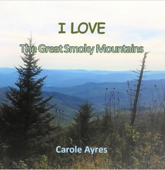 Paperback I LOVE the Great Smoky Mountains Book