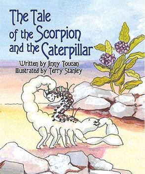 Hardcover The Tale of the Scorpion and the Caterpillar Book