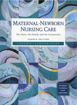 Hardcover Maternal-Newborn Nursing Care: The Nurse, the Family, and the Community [With Disk] Book