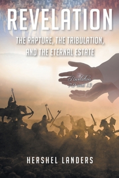 Paperback Revelation: The Rapture, the Tribulation, and the Eternal Estate Book