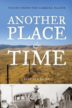 Paperback Another Place and Time: Voices from the Carrisa Plains Book