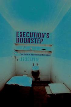 Hardcover Execution’s Doorstep: True Stories of the Innocent and Near Damned Book