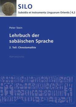 Paperback Lehrbuch Der Sabaischen Sprache 2. Teil: Chrestomathie [German] Book
