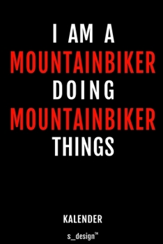 Kalender für Mountainbiker: Immerwährender Kalender / 365 Tage Tagebuch / Journal [3 Tage pro Seite] für Notizen, Planung / Planungen / Planer, Erinnerungen, Sprüche (German Edition)