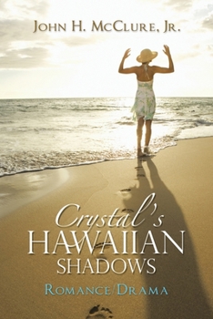 Paperback Crystal's Hawaiian Shadows: Romance/Drama Book