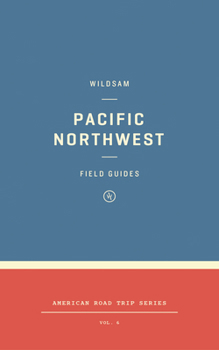 Paperback Wildsam Field Guides: Pacific Northwest Book